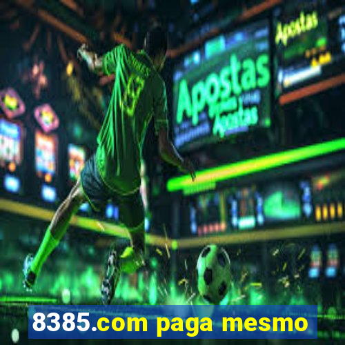 8385.com paga mesmo